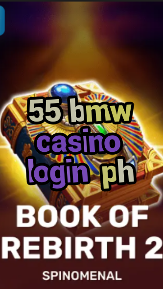 55 bmw casino login ph-casinocastlecodes.trdjkmsxjksdss.com